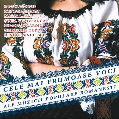 Imaginea produsului 'CD Cele Mai Frumoase Voci Ale Muzicii Populare Romanesti'