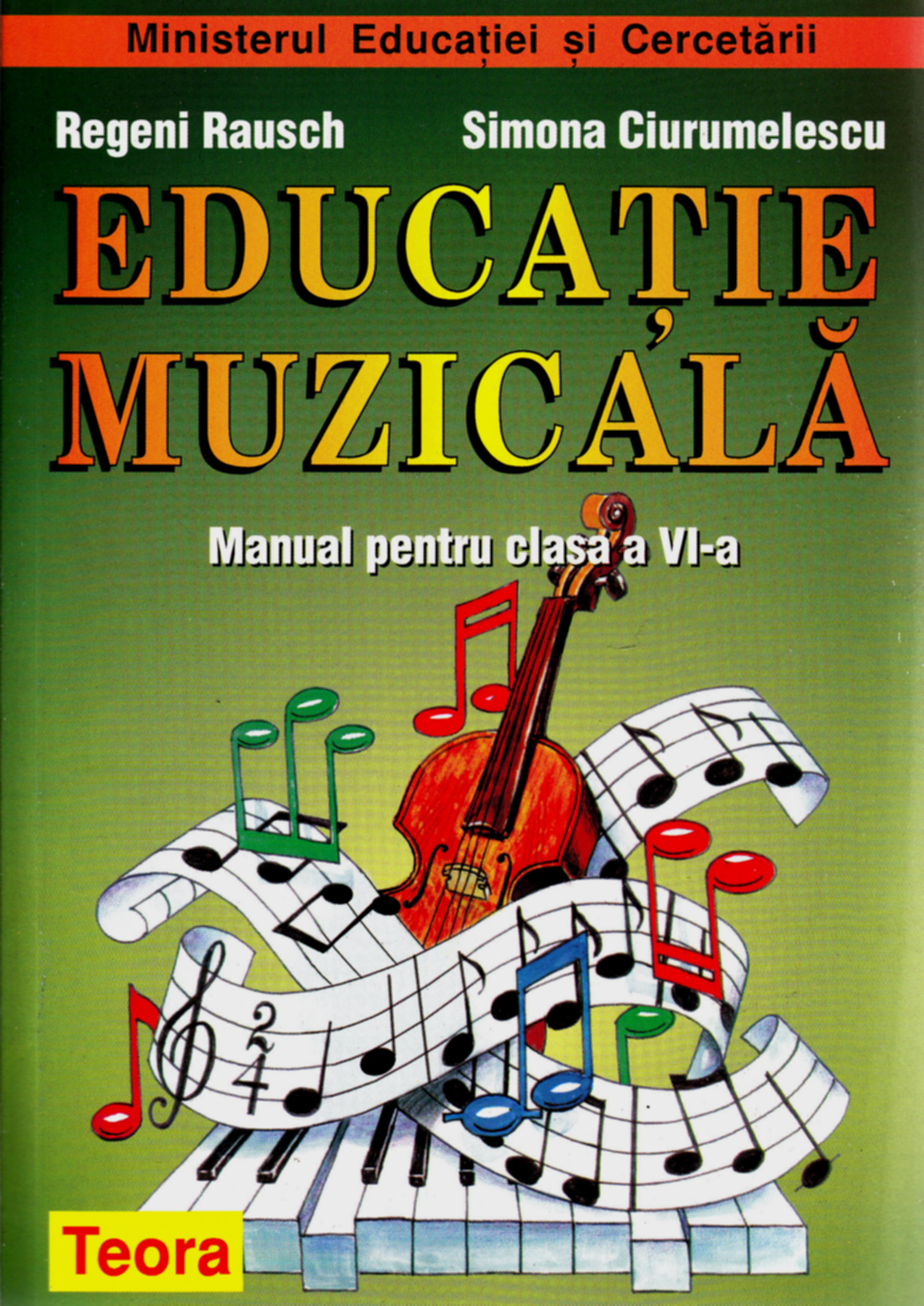 Educatie muzicala - Clasa 6 - Manual - Regeni Rausch , Simona Ciurumelescu