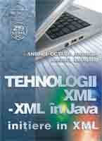 Tehnologii xml-xml in Java - Initiere in xml - Anghel Octavia Andreea, Anghel Leonard