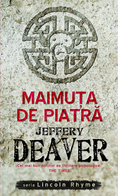 Maimuta de piatra - Jeffery Deaver
