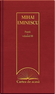 Cartea de acasa 20: Poezii vol. III - Mihai Eminescu