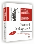 Institutii de drept civil - Curs selectiv pentru licenta 2009-2010 - Camelia Toader, Marian Nicolae