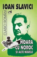 Coperta cărții 'Moara cu noroc si alte nuvele - Ioan Slavici'