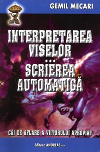Coperta cărții 'Interpretarea viselor. scrierea automatica - Gemil Mecari'