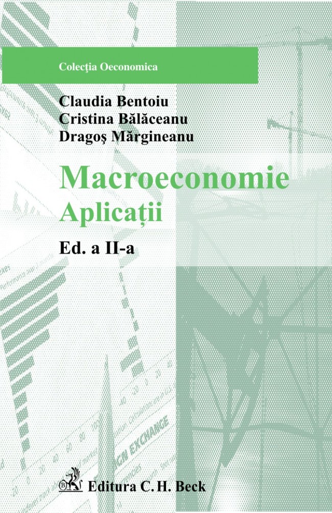Coperta cărții 'Macroeconomie. Aplicatii - Claudia Bentoiu, Cristina Balaceanu'