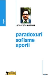 Coperta cărții 'Paradoxuri, sofisme, aporii - Gheorghe Enescu'