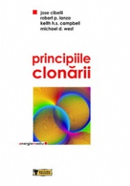 Coperta cărții 'Principiile clonarii - Jose Cibelli, Robert P. Lanza'
