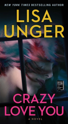 Crazy Love You - Lisa Unger