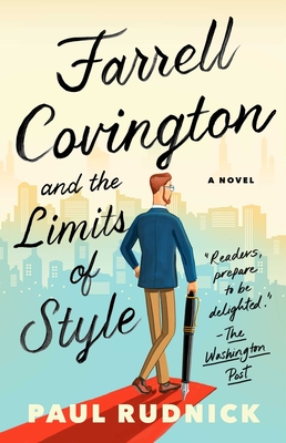 Farrell Covington and the Limits of Style - Paul Rudnick