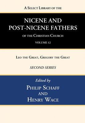 Coperta cărții 'A Select Library of the Nicene and Post-Nicene Fathers of the Christian Church, Second Series, Volume 12 - Philip Schaff'