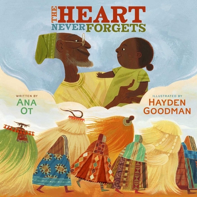 The Heart Never Forgets - Ana Ot