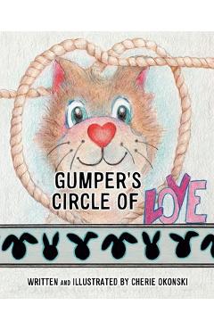 Coperta cărții 'Gumper's Circle of Love - Cherie Okonski'