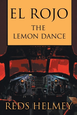 El Rojo: The Lemon Dance - Reds Helmey