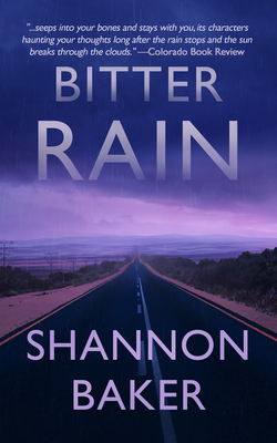 Bitter Rain - Shannon Baker