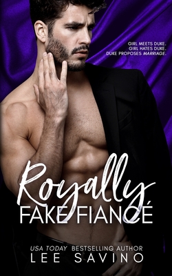 Royally Fake Fiancé - Lee Savino