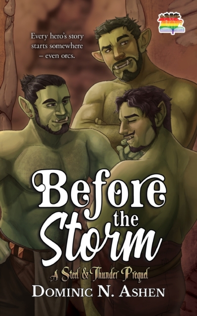 Before the Storm: A Steel & Thunder Prequel - Dominic N. Ashen