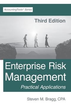 Coperta cărții 'Enterprise Risk Management: Third Edition - Steven M. Bragg'