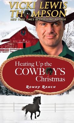 Coperta cărții 'Heating Up the Cowboy's Christmas - Vicki Lewis Thompson'
