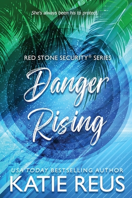 Danger Rising - Katie Reus