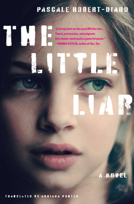 The Little Liar - Pascale Robert-diard