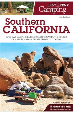 Coperta cărții 'Best Tent Camping: Southern California: Your Car-Camping Guide to Scenic Beauty, the Sounds of Nature, and an Escape'