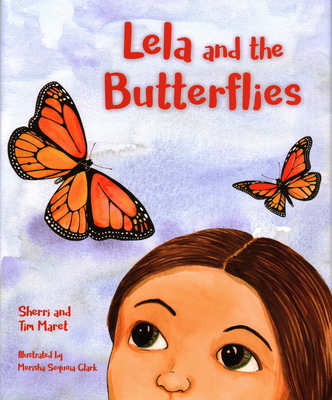 Lela and the Butterflies - Sherri Maret