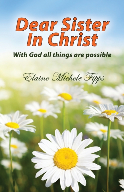 Dear Sister In Christ - Elaine Michele Fipps