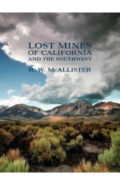 Coperta cărții 'Lost Mines of California and the Southwest - R. W. Mcallister'