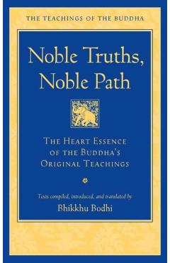 Noble Truths, Noble Path - Bhikkhu Bodhi