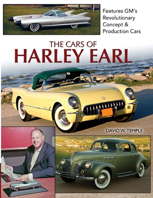 The Cars of Harley Earl - David Temple