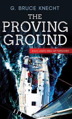 The Proving Ground - G. Bruce Knecht