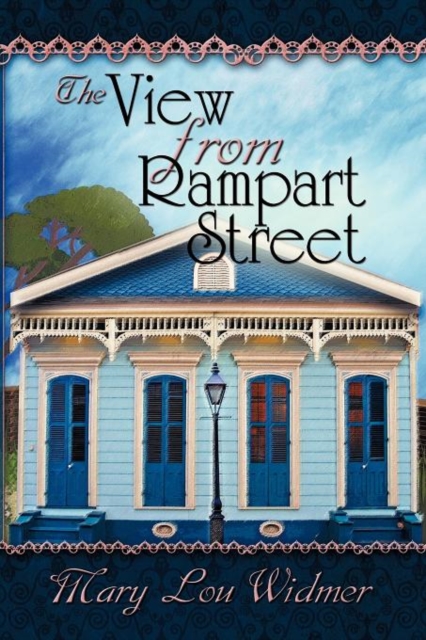 The View from Rampart Street - Mary Lou Widmer