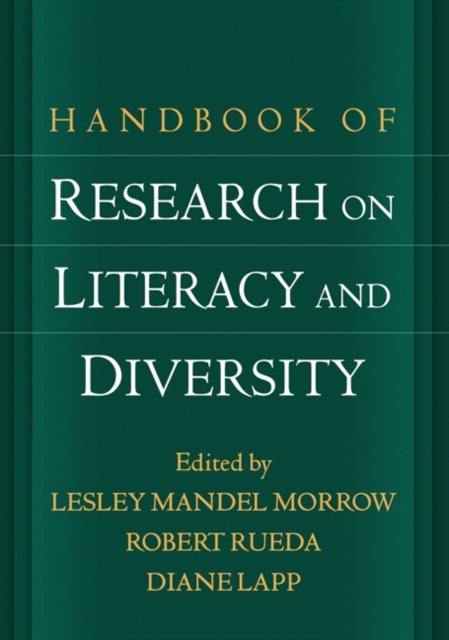 Handbook of Research on Literacy and Diversity - Lesley Mandel Morrow