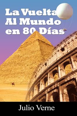 La Vuelta Al Mundo En 80 Dias - Julio Verne