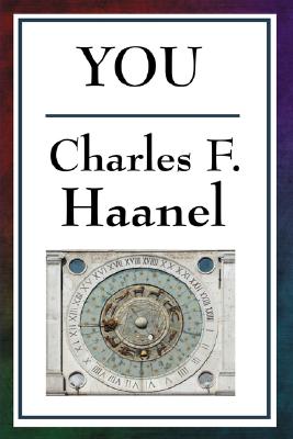 You - Charles F. Haanel