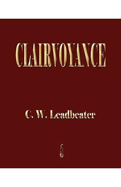 Coperta cărții 'Clairvoyance - Charles Webster Leadbeater'