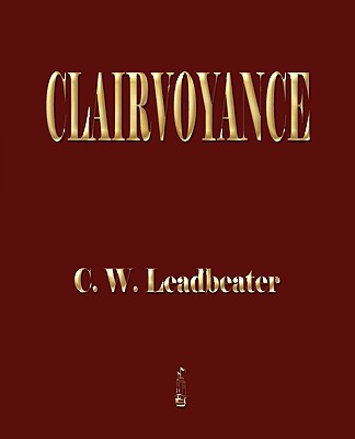 Coperta cărții 'Clairvoyance - Charles Webster Leadbeater'