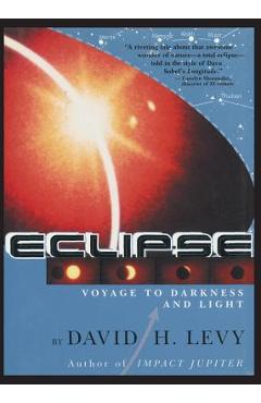 Coperta cărții 'Eclipse-Voyage to Darkness and Light - David Levy'