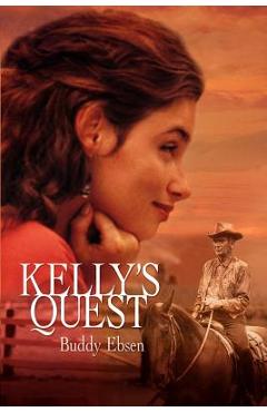 Coperta cărții 'Kelly's Quest - Buddy Ebsen'