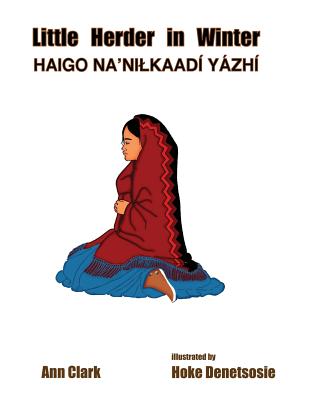 Coperta cărții 'Little Herder in Winter: Haigo Na'nilkaadi Yazhi - Hoke Denetsosie'