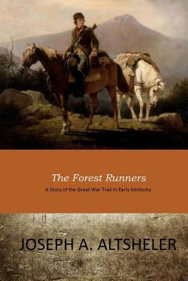The Forest Runners - Joseph A. Altsheler