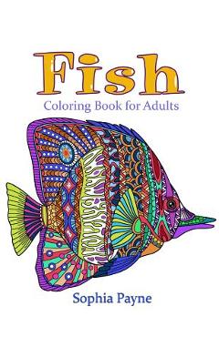 Coperta cărții 'Fishes Coloring Book for Adults: Coloring Book for Adults - Adult Coloring Books'