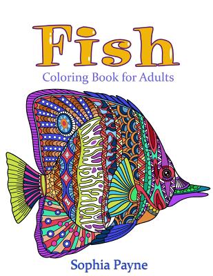 Coperta cărții 'Fishes Coloring Book for Adults: Coloring Book for Adults - Adult Coloring Books'
