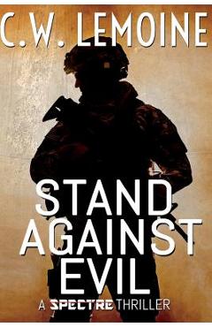 Coperta cărții 'Stand Against Evil - C. W. Lemoine'