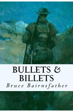 Coperta cărții 'Bullets & Billets - Bruce Bairnsfather'