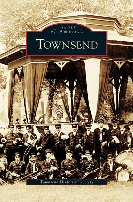Townsend - Townsend Historical Society