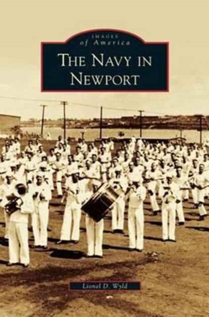 Navy in Newport - Lionel D. Wyld