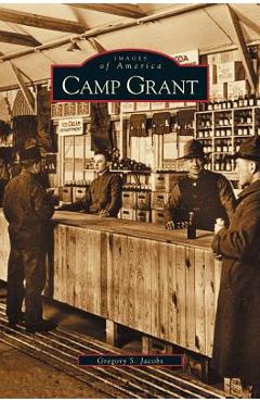 Coperta cărții 'Camp Grant - Gregory S. Jacobs'