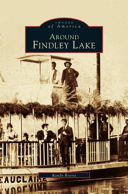 Around Findley Lake - Randy R. Boerst