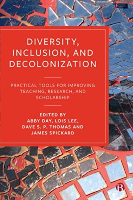 Diversity, Inclusion, and Decolonization: Practical Tools for Improving Teaching, Research, and Scholarship - Ma Rhea Gretchen A. Abuso